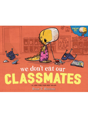 We Don't Eat Our Classmates : A Penelope Rex Book - Boganto