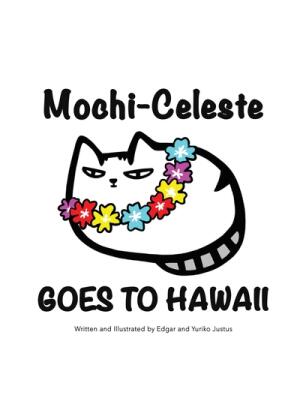 Mochi-Celeste Goes to Hawaii - Boganto