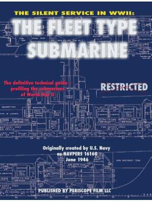 The Silent Service in WWII : The Fleet Type Submarine - Boganto