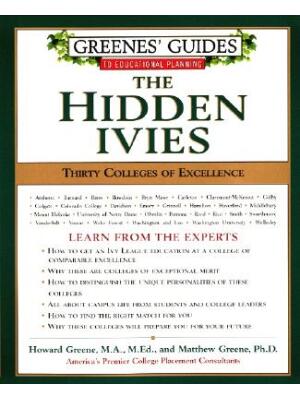 Greenes' Guides to Educational Planning: The Hidden Ivies : Thirty Colleges of Excellence - Boganto