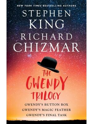 The Gwendy Trilogy (Bind-Up) : Gwendy's Button Box, Gwendy's Magic Feather, Gwendy's Final Task - Boganto