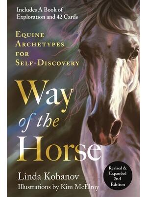 Way of the Horse: Revised & Expanded 2nd Edition: Equine Archetypes for Self-Discovery - Boganto