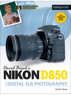 David Busch's Nikon D850 Guide to Digital SLR Photography - Boganto