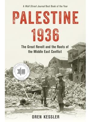 Palestine 1936 : The Great Revolt and the Roots of the Middle East Conflict - Boganto