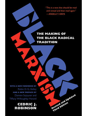 Black Marxism, Revised and Updated Third Edition: The Making of the Black Radical Tradition - Boganto
