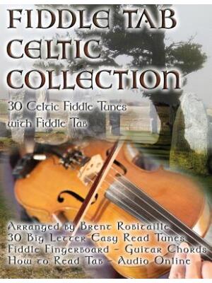 Fiddle Tab - Celtic Collection: 30 Celtic Fiddle Tunes with Easy Read Tablature and Notes - Boganto