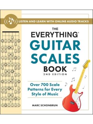 The Everything Guitar Scales Book, 2nd Edition : Over 700 Scale Patterns for Every Style of Music - Boganto