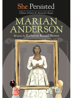 She Persisted: Marian Anderson