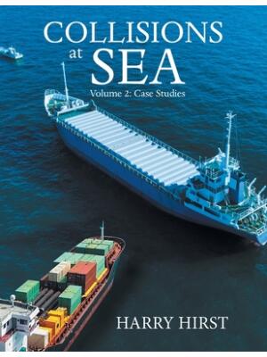 Collisions at Sea : Volume 2: Case Studies - Boganto