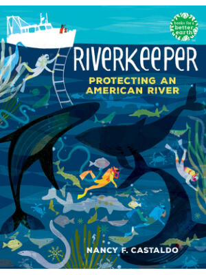 Riverkeeper : Protecting an American River - Boganto