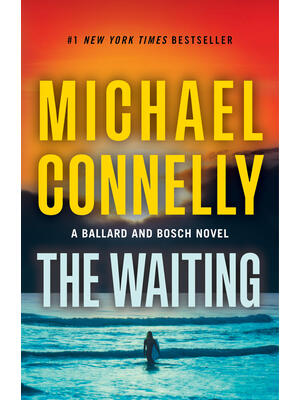 The Waiting: A Ballard and Bosch Novel - Boganto