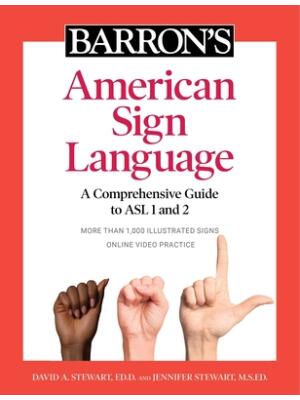 Barron's American Sign Language: A Comprehensive Guide to ASL 1 and 2 with Online Video Practice - Boganto