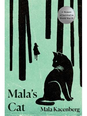 Mala's Cat: A Memoir of Survival in World War II - Boganto