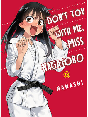 Don't Toy with Me, Miss Nagatoro 18 - Boganto