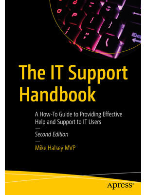 The It Support Handbook : A How-To Guide to Providing Effective Help and Support to It Users - Boganto