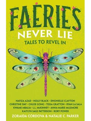 Faeries Never Lie : Tales to Revel in - Boganto