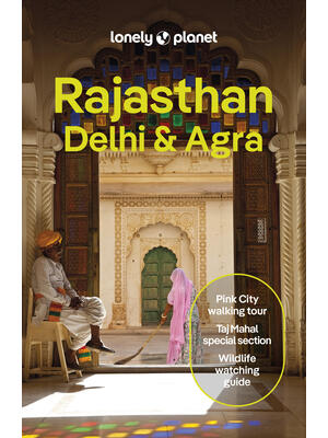 Lonely Planet Rajasthan, Delhi & Agra - Boganto