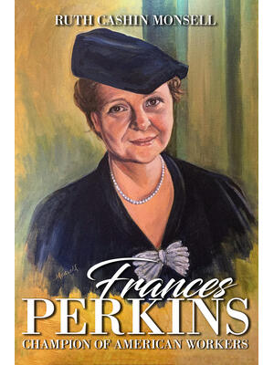 Frances Perkins : Champion of American Workers - Boganto
