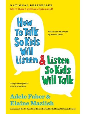 How to Talk So Kids Will Listen & Listen So Kids Will Talk - Boganto