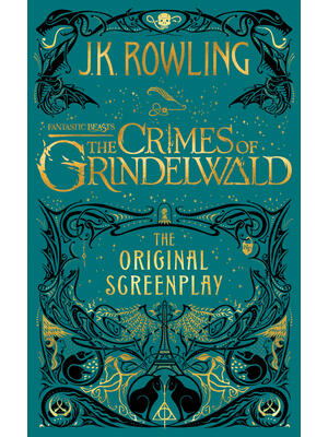Fantastic Beasts: The Crimes of Grindelwald -- The Original Screenplay - Boganto