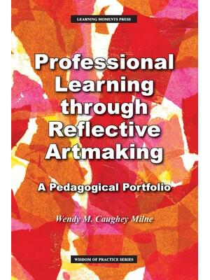 Professional Learning through Reflective Artmaking: A Pedagogical Portfolio - Boganto