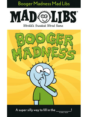 Booger Madness Mad Libs