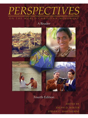 Perspectives on the World Christian Movement (4th Ed): A Reader - Boganto