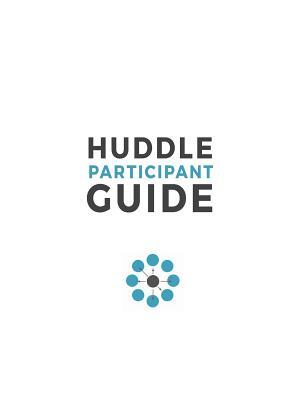 Huddle Participant Guide, 2nd Edition - Boganto