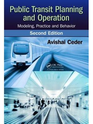 Public Transit Planning and Operation : Modeling, Practice and Behavior, Second Edition - Boganto