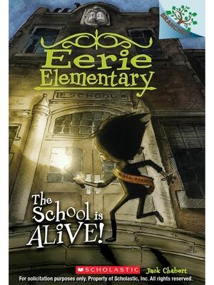 The School Is Alive!: A Branches Book (Eerie Elementary #1): Volume 1 - Boganto