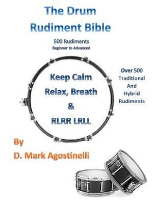 The Drum Rudiment Bible : 500 Rudiments Beginner to Advanced - Boganto