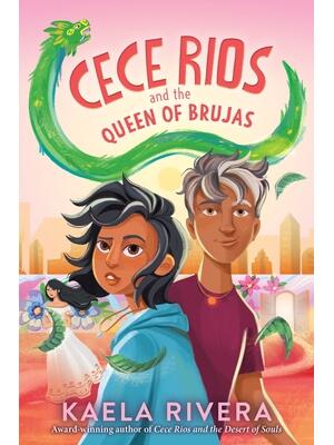 Cece Rios and the Queen of Brujas - Boganto