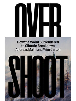 Overshoot : How the World Surrendered to Climate Breakdown - Boganto