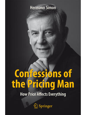 Confessions of the Pricing Man: How Price Affects Everything - Boganto