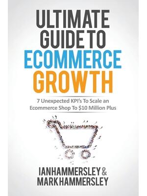 2022 Ultimate Guide To E-commerce Growth: 7 Unexpected KPIs To Scale An E-commerce Shop To  Million Plus - Boganto