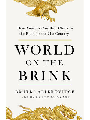 World on the Brink: How America Can Beat China in the Race for the Twenty-First Century - Boganto