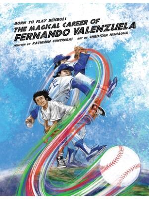 Born to play Beisbol : The Magical Career of Fernando Valenzuela - Boganto