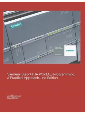 Siemens Step 7 (TIA PORTAL) Programming, a Practical Approach, 2nd Edition - Boganto