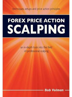 Forex Price Action Scalping : an in-depth look into the field of professional scalping - Boganto