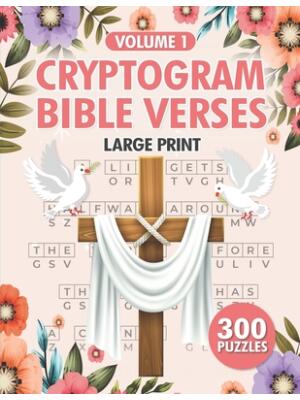 Cryptogram Bible Verses : 300 Large Print Christian Cryptograms Puzzle for Adults Vol 1 - Boganto