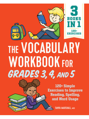 The Vocabulary Workbook for Grades 3, 4, and 5: 120+ Simple Exercises to Improve Reading, Spelling, and Word Usage - Boganto