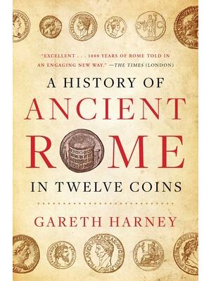 A History of Ancient Rome in Twelve Coins