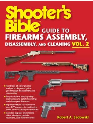 Shooter's Bible Guide to Firearms Assembly, Disassembly, and Cleaning, Vol 2 - Boganto