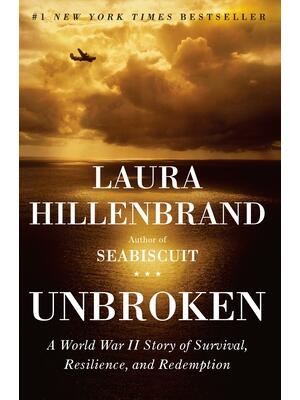 Unbroken: A World War II Story of Survival, Resilience, and Redemption - Boganto