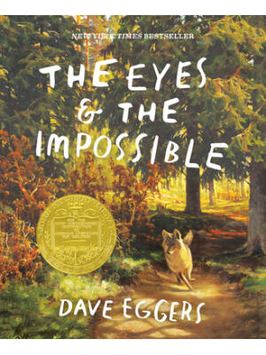 The Eyes and the Impossible: (Newbery Medal Winner) - Boganto