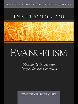 Invitation to Evangelism: Sharing the Gospel with Compassion and Conviction - Boganto