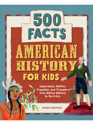 American History for Kids: 500 Facts! - Boganto