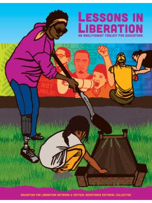 Lessons in Liberation: An Abolitionist Toolkit for Educators - Boganto