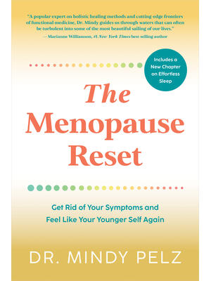 The Menopause Reset : Get Rid of Your Symptoms and Feel Like Your Younger Self Again - Boganto