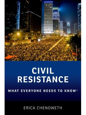 Civil Resistance: What Everyone Needs to Knowâ(r) - Boganto